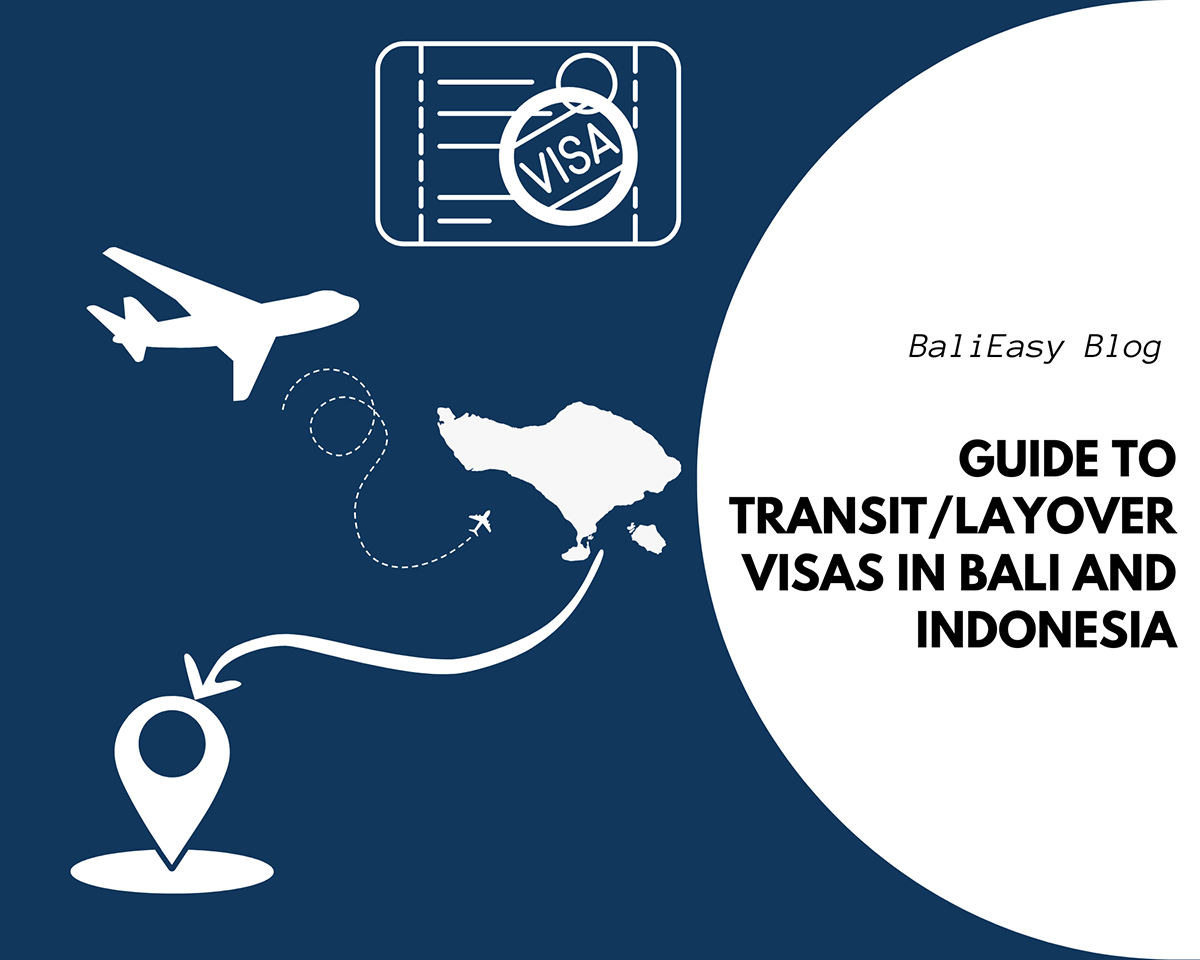 Guide to Transit_Layover Visas in Bali and Indonesia