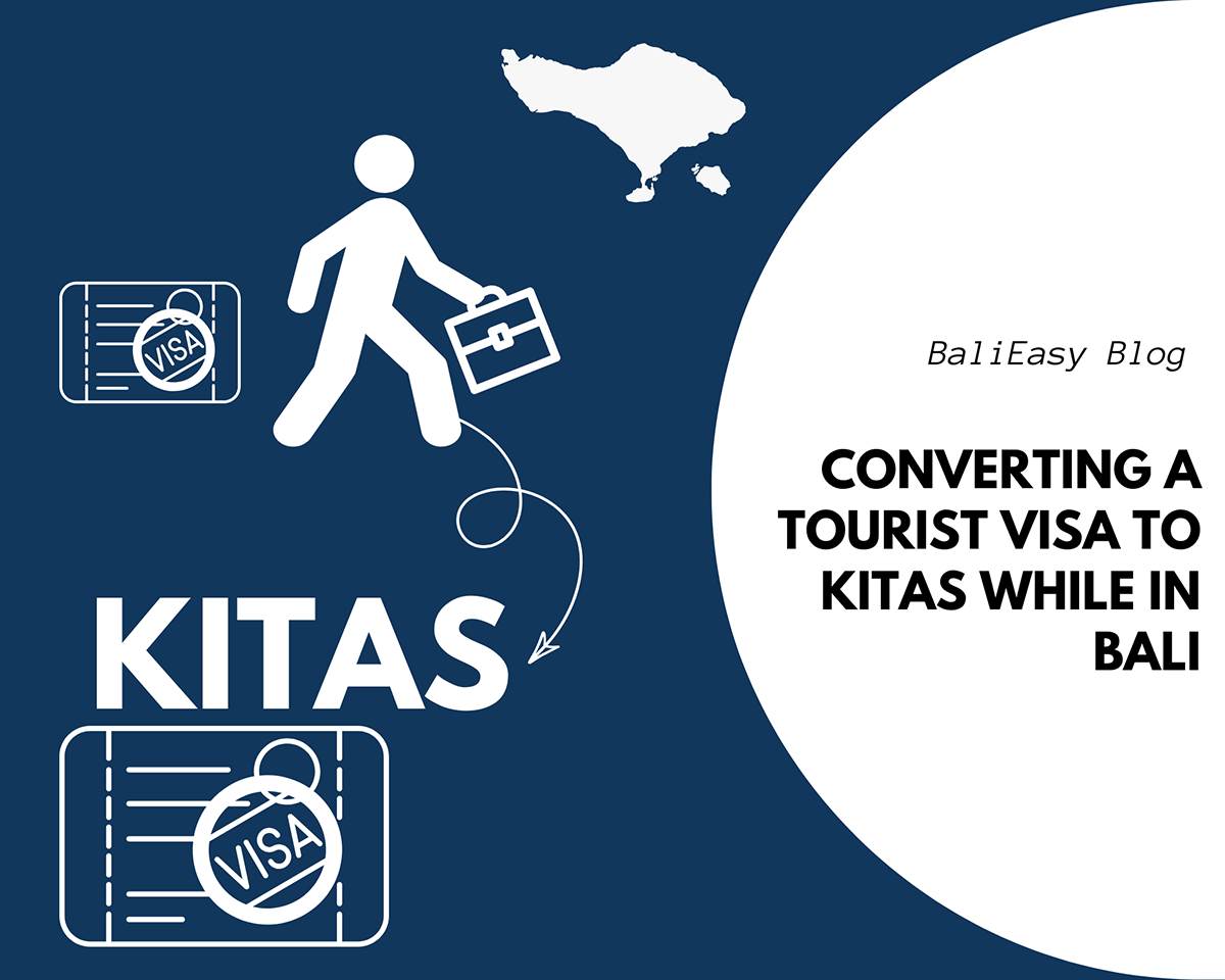 Converting a Tourist Visa to KITAS While in Bali