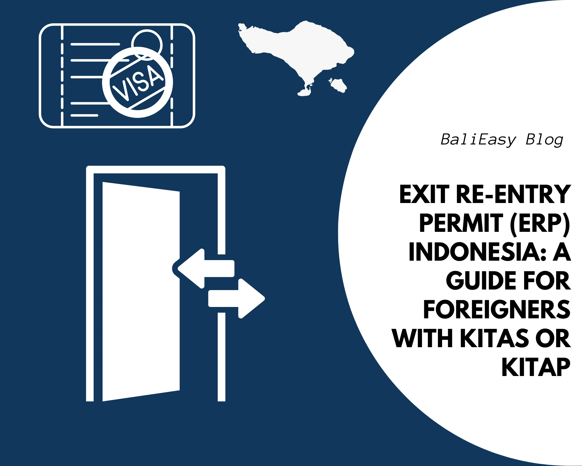 Exit Re-Entry Permit (ERP) Indonesia A Guide for Foreigners with KITAS or KITAP