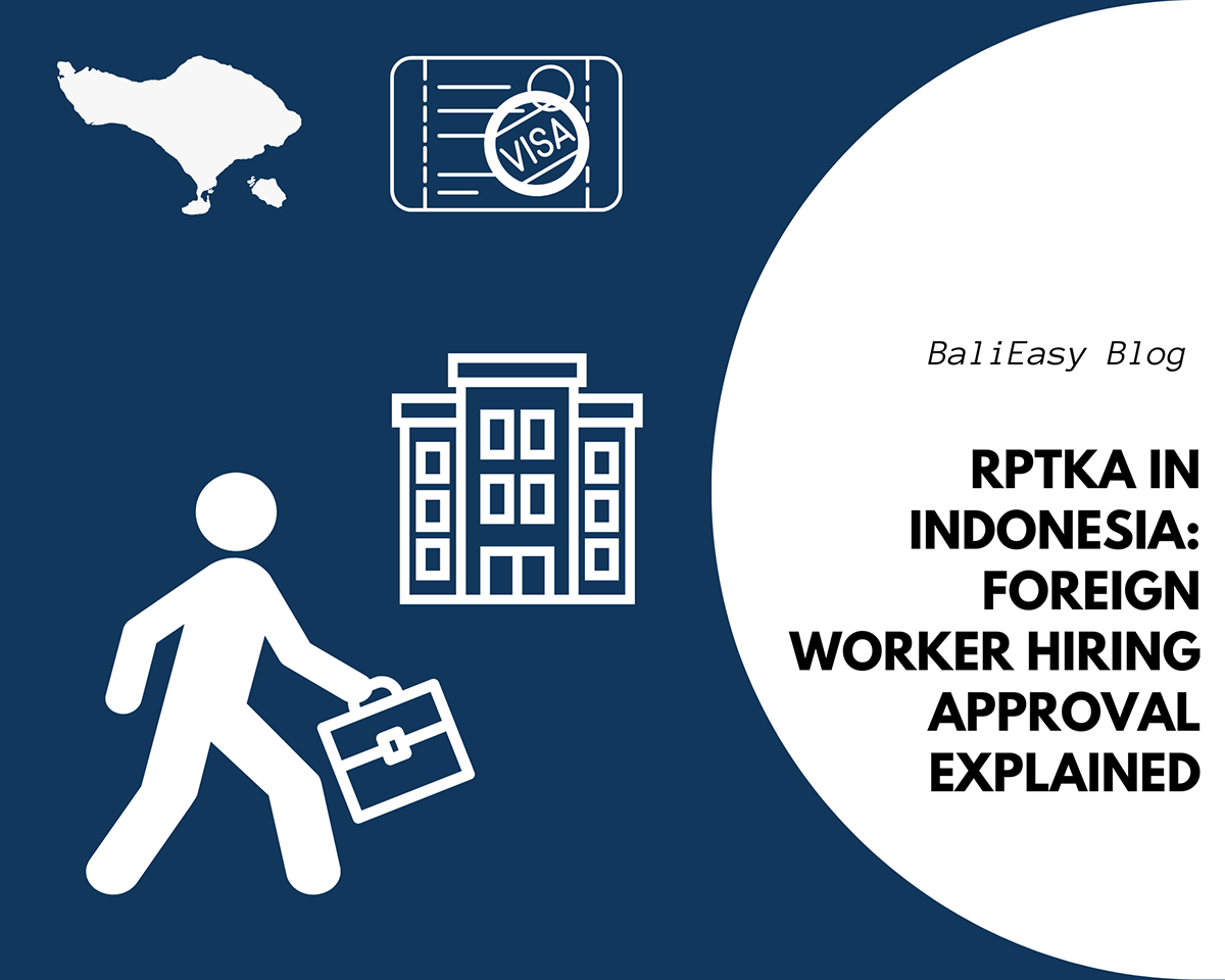 RPTKA in Indonesia Foreign Worker Hiring Approval Explained